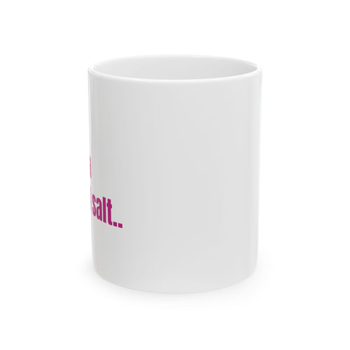 Copy of Copy of Be Real Pink Script Mug | Ceramic Coffee Cup
