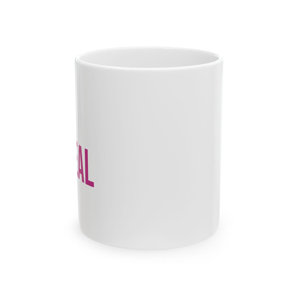 Be Real Pink Script Mug | Ceramic Coffee Cup