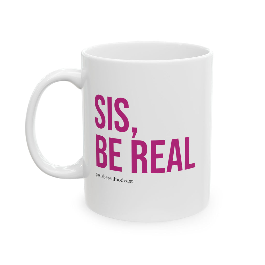 Be Real Pink Script Mug | Ceramic Coffee Cup